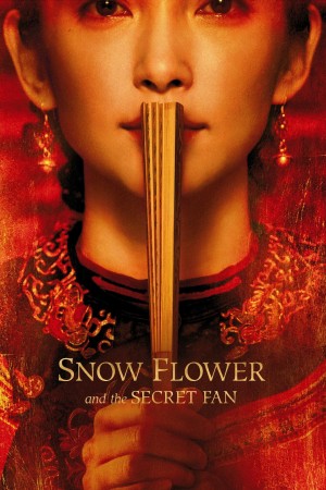 Tuyết Hoa Bí Phiến  - Snow Flower and the Secret Fan